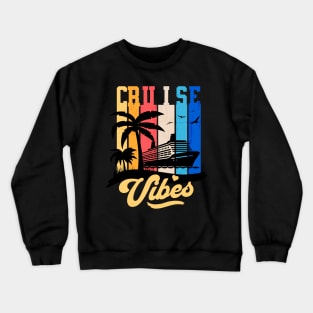 Cruise Vibes Crewneck Sweatshirt